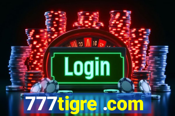 777tigre .com